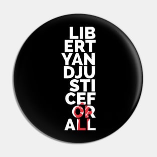 Liberty And Justice For All Pin