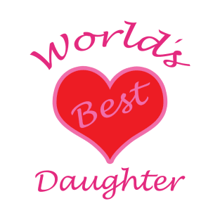 World´s Best Daughter T-Shirt