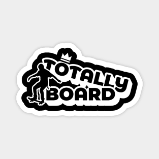 totally board, skating Magnet