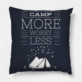 CAMP MORE WORRY LESS Pillow