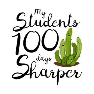 My students 100 days sharper T-Shirt