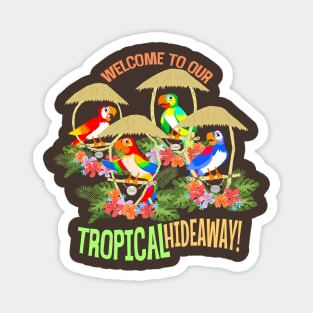 Tropical Hideaway Magnet