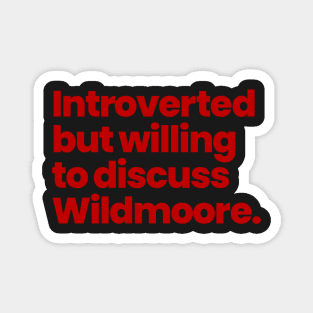 Batwoman  - Introverted but willing to discuss Wildmoore - RED Magnet