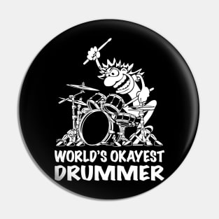 World's Okayest Drummer Cartoon Pin