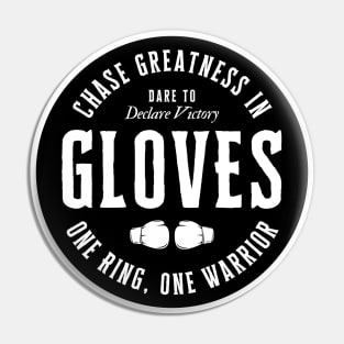 Chase Greatness in Gloves. Pin