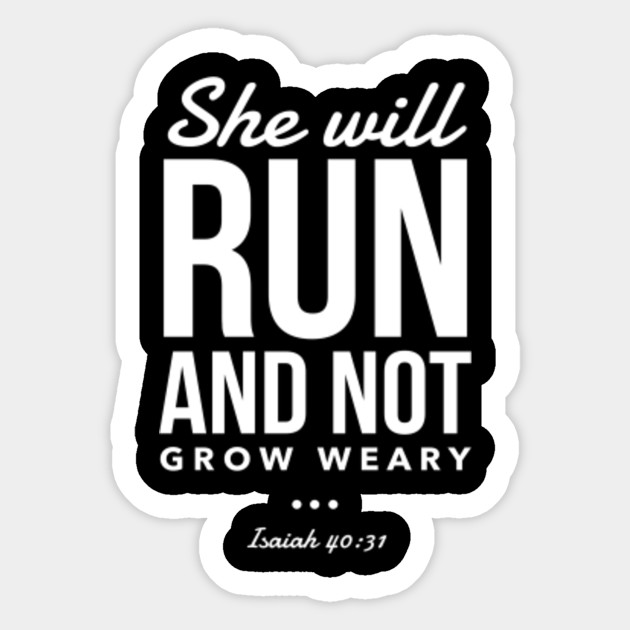 Christian Design Bible Verse Run Not Grow Weary Bible Sticker Teepublic