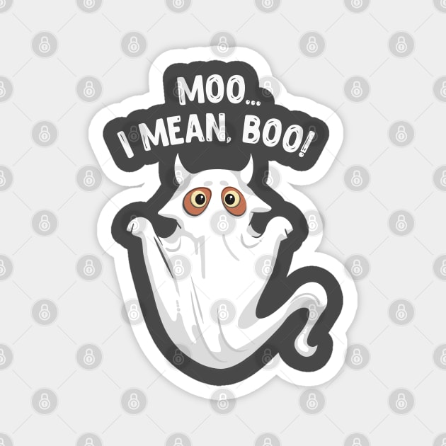 Moo I Mean Boo Magnet by Neon Deisy