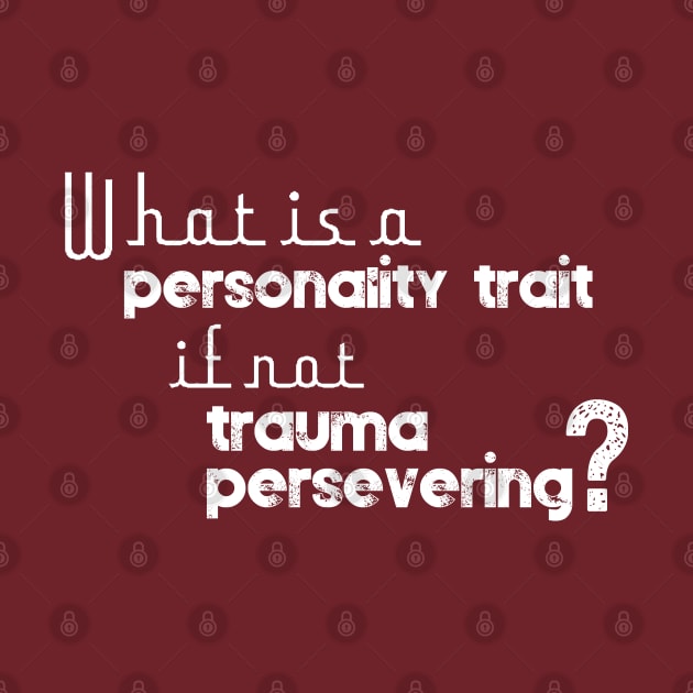 Trauma Persevering by Booze + Spirits Podcast