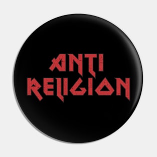 Anti Religion Pin