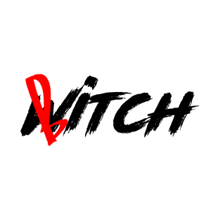 w-bitch (font black) T-Shirt