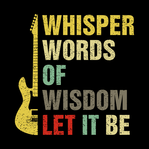 Whisper Words Of Wisdom Let It Be Guitar Lover by DanYoungOfficial