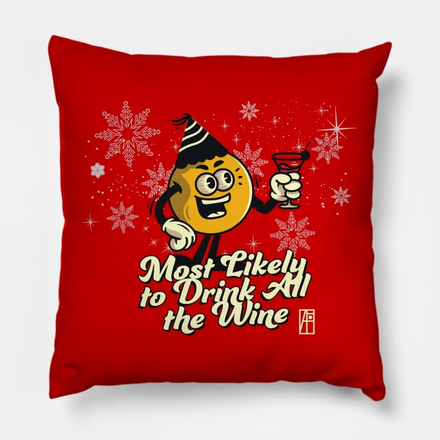 Most Likely to Drink all the Win - Family Christmas -Xmas Pillow by ArtProjectShop