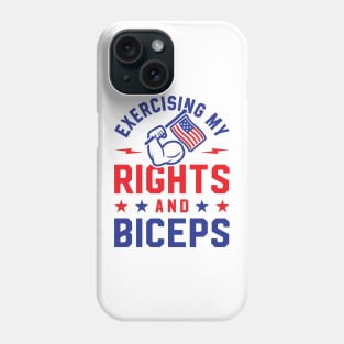 Exercising My Rights And Biceps Phone Case