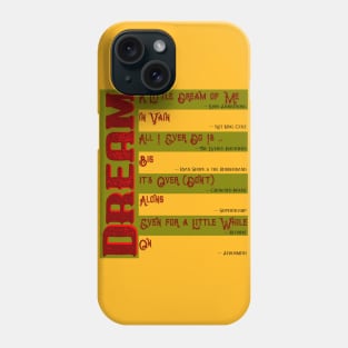 Musical Quotes - Dream 2 Phone Case