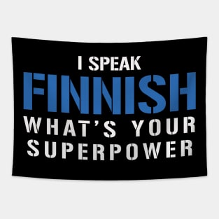 I Speak Finnish What's Your Superpower Tapestry