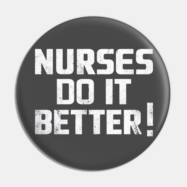 NURSE DO IT BETTER Pin by Shapmiyako