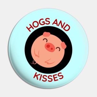Hogs And Kisses | Cute Hugs And Kisses Pig Pun Pin
