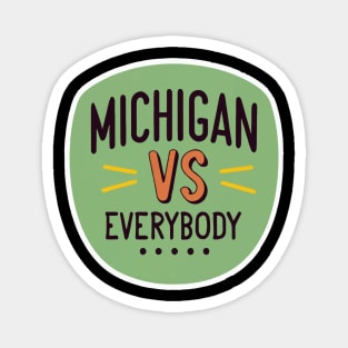 Michigan Vs Everybody Magnet