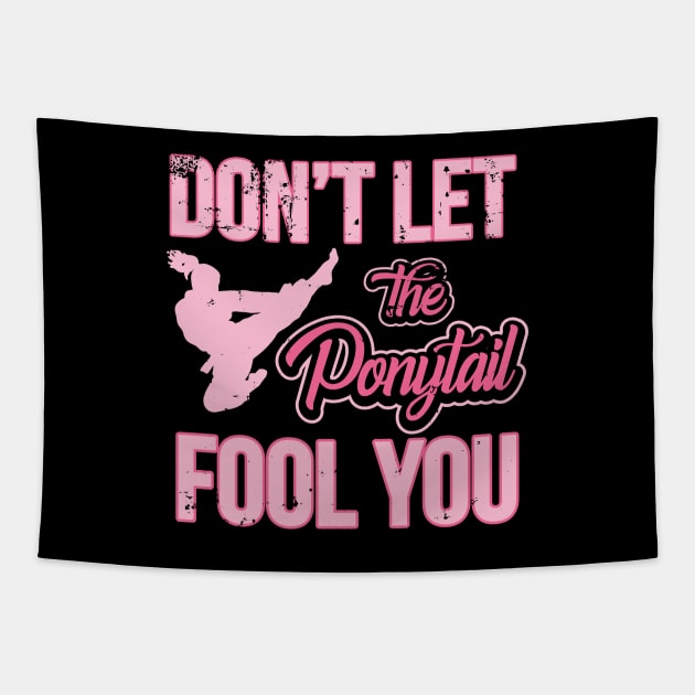 Don't Let The Ponytail Fool You Karate Martial Arts Tapestry by pho702