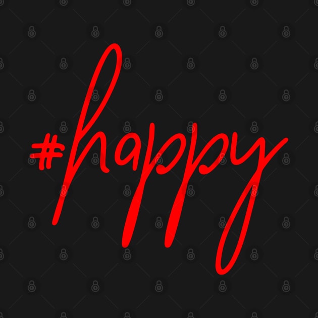 #happy // Hashtag T Shirt by muupandy