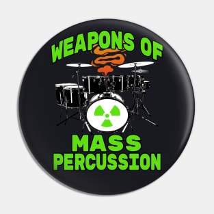 Weapons of Mass Percussion Drummer Pin