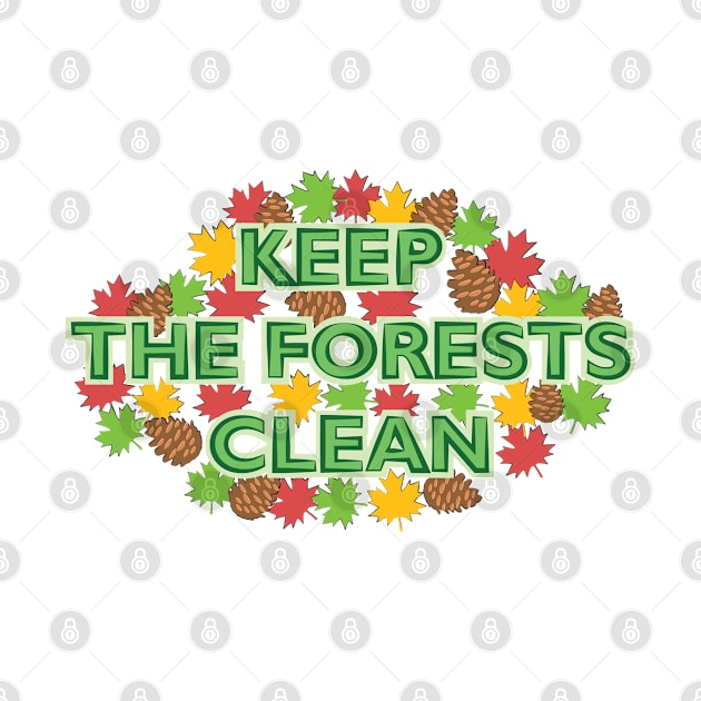 Keep The Forests Clean - Activism Appeal by DesignWood Atelier