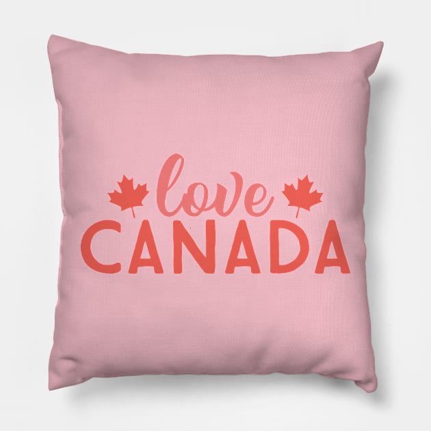 LOVE CANADA! Pillow by Urshrt