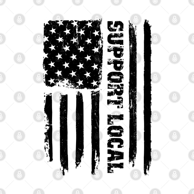 Support Local United States Flag by INpressMerch