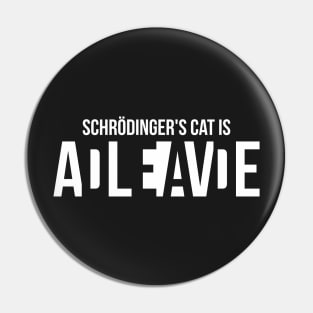 Schrodingers cat is ADLEIAVDE Pin