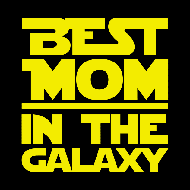 Best Mom In The Galaxy by fromherotozero