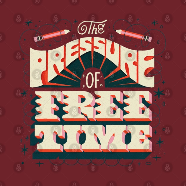 the pressure of free time by bebekbobok