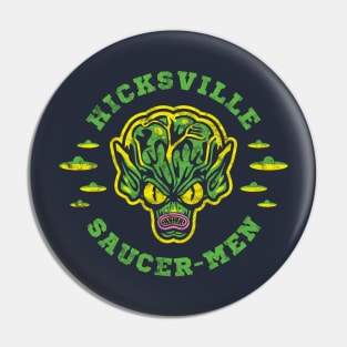 Saucer Men (Hicksville) Pin