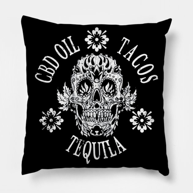 CBD Oil Tacos Tequila Day Of The Dead Sugar Skull Shirt Pillow by franzaled