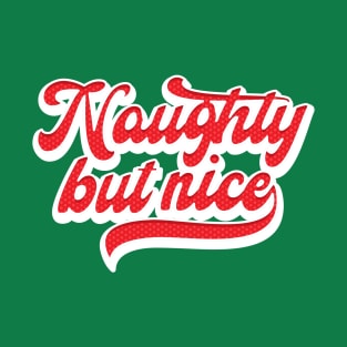 Naughty But Nice T-Shirt