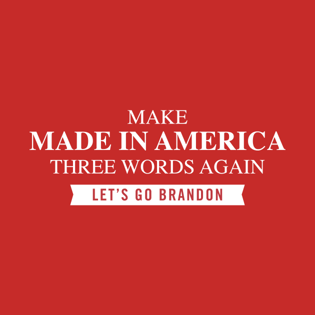 Make "Made In America" Three Words Again by rocketjuiced