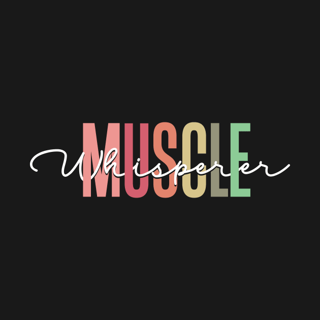 Muscle Whisperer by TheDesignDepot