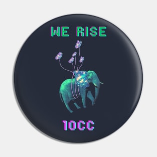 WE RISE - 10cc Pin