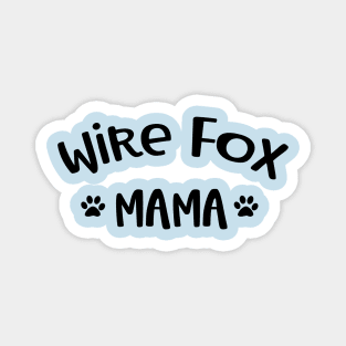 Wire Fox Terrier Mama Magnet