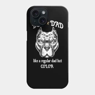 Dog Dad like a regular dad but COLOR Phone Case