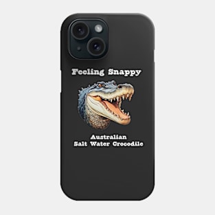 Australian Salt Water Crocodile Feeling Snappy Phone Case