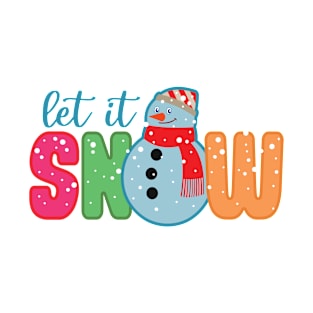 Let It Snow Funny Snowman Winter Christmas Gift For Men, Women & Kids T-Shirt