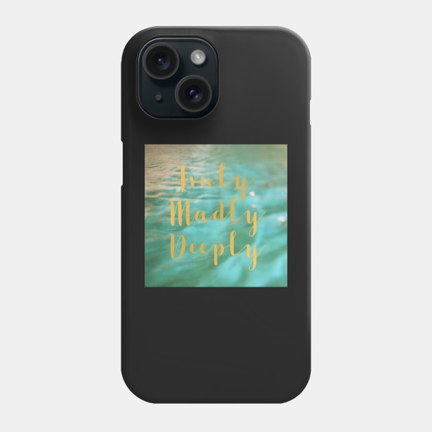 Truly Phone Case by ALICIABOCK