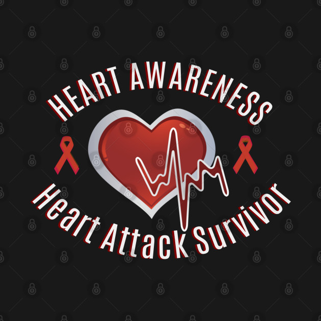 Heart Awareness for Heart Attack Survivor by WordDesign
