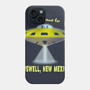 UFO - Welcome to Roswell, New Mexico - funny aliens extraterrestrials Phone Case