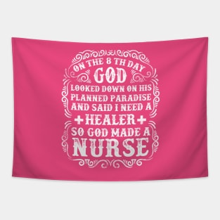 God made a nurse Tapestry