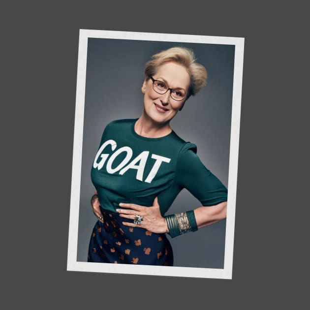 GOAT Meryl greatest actress of all time by WearablePSA