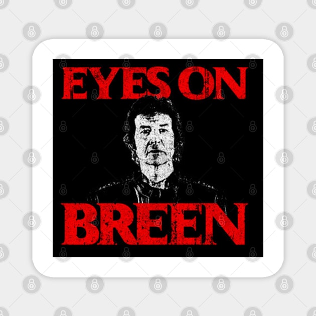 Eyes On Breen Magnet by seren.sancler