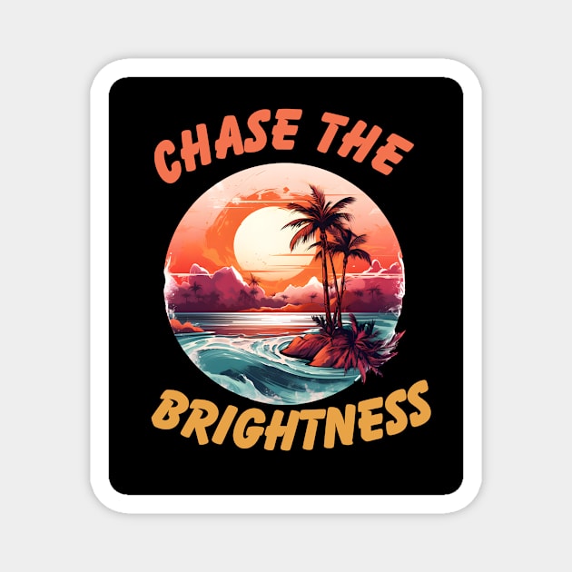 Chase the Brightness Magnet by NedisDesign