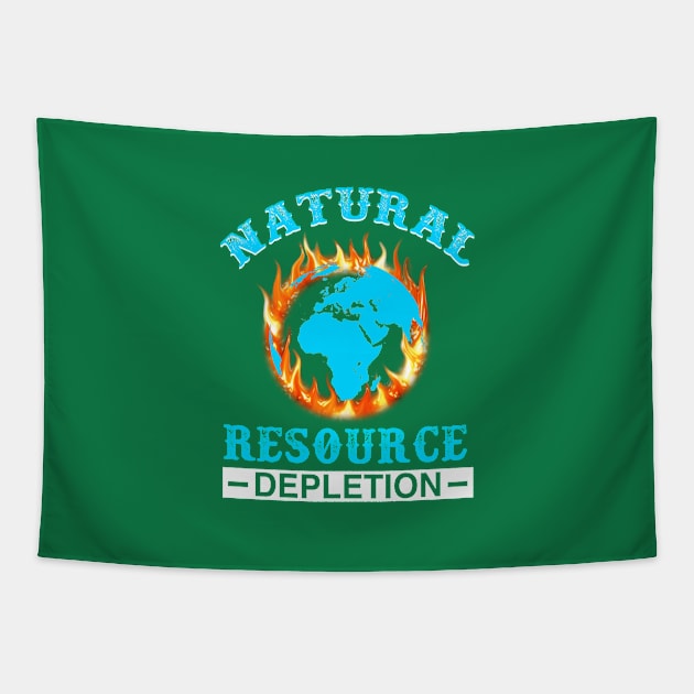 Natural Resource Depletion - Gift for Environmentalist Tapestry by ThePowerElite