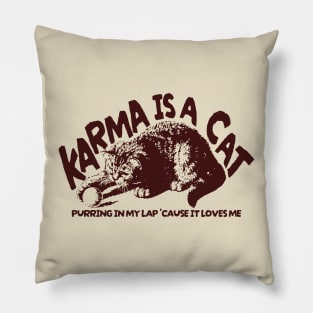 Karma is cat Vintage Pillow